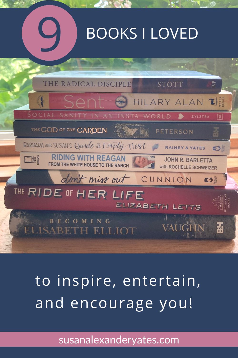 pinterest image: 9 books I loved: to inspire, entertain, and encourage you