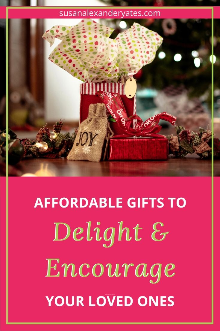 Pinterest image: affordable gifts to delight and encourage your loved ones.