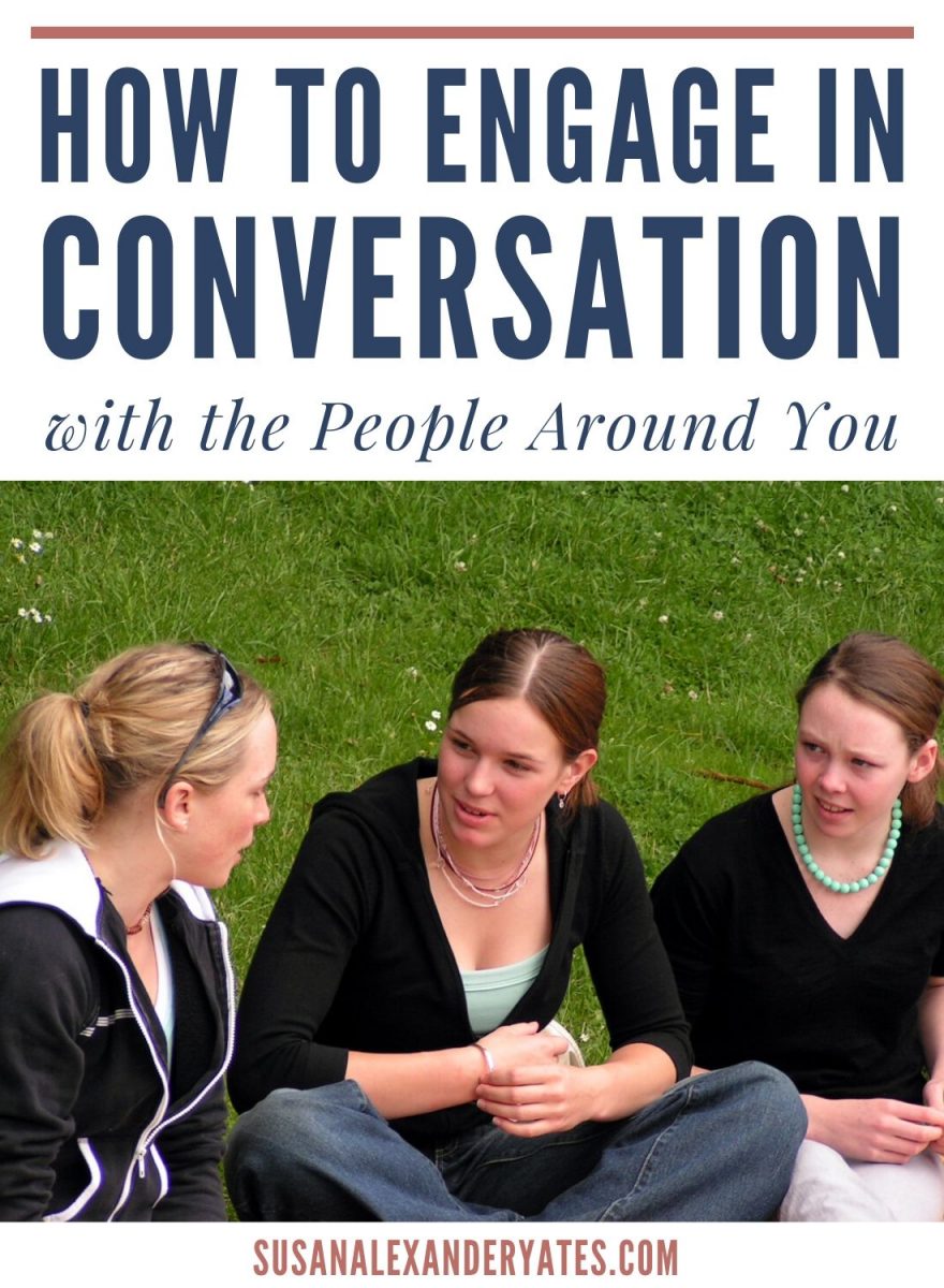 How to Engage in Conversation with the People Around You