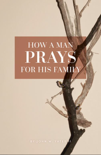 How a Man Prays for His Family