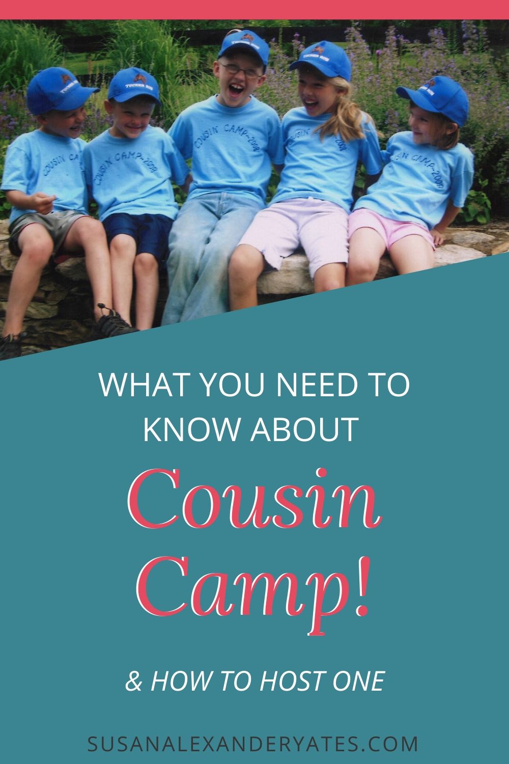 Pinterest image: What you need to know about Cousin Camp & how to host one